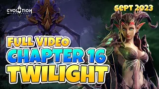 Twilight Chapter 16 Full Video September Edition | Eternal Evolution