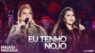 Maiara e Maraisa – Eu Tenho Nojo - DVD Ao Vivo Em Campo Grande