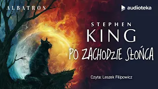 "Po zachodzie słońca" Stephen King | audiobook