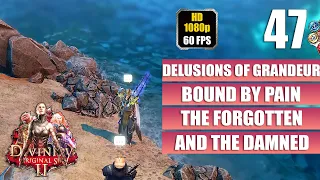 Divinity Original Sin 2 [Delusions Of Grandeur - Bound by Pain] Gameplay Walkthrough [Full Game] P47