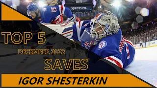 Igor Shesterkin Highlights - Top 5 December '22 Saves!