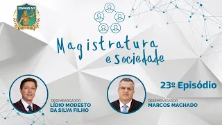 Programa Magistratura e Sociedade entrevista Lídio Modesto e Marcos Machado