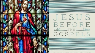 Bart D. Ehrman on his new book Jesus before the Gospel