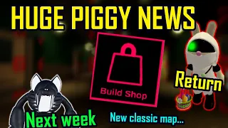 HUGE Piggy News... (New Map, Bess return, Build Mode shop, Hunt map return)