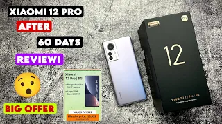 Xiaomi 12 Pro After 60 Days Review In Hindi | Xiaomi 12 Pro Camera & Performance Beast?