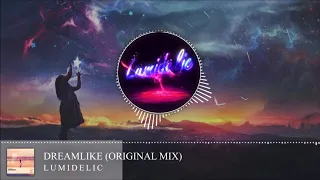 Lumidelic - Dreamlike