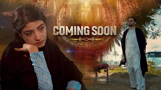 Teaser 2 | Coming Soon | Kinza Hashmi | Affan Waheed | Geo Entertainment | 7th Sky Entertainment