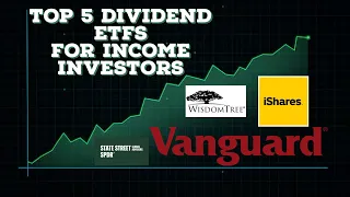 Top 5 Dividend ETFs for Income Investors