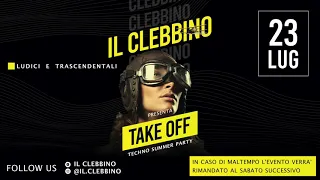 CLEBBINO - TAKE OFF! Techno Summer Party - 23 Luglio 2021