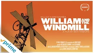 William and the Windmill | Trailer | Available Now