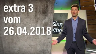 Extra 3 vom 26.04.2018 | extra 3 | NDR