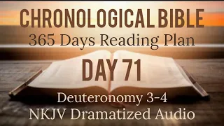 Day 71 - One Year Chronological Daily Bible Reading Plan - NKJV Dramatized Audio Version - March 12