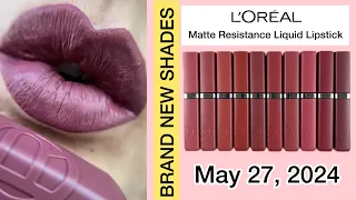 *NEW* shades of L'Oreal Infallible Matte Resistance Liquid Lipstick | Colors of Life with Fakiha