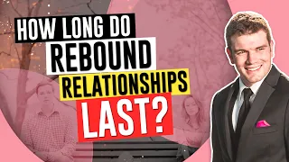 How Long Do Rebound Relationships Last?