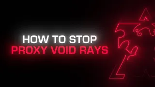 Starcraft 2: How to Stop Proxy Void Rays
