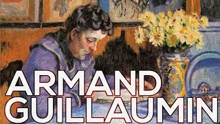 Armand Guillaumin: A collection of 497 works (HD)