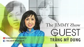 The Jimmy Show | Trang Mỹ Dung | SET TV www.setchannel.tv