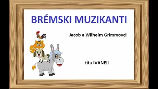 Grimm J. a W. - BRÉMSKI MUZIKANTI (audio rozprávka)