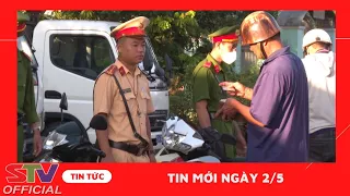 STV - Tin mới mỗi ngày I Ngày 2/5