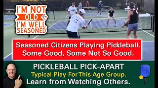Pickleball!  Seasoned Players Competing and Having Fun.  Learn By Watching Others!