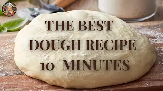 Never Buy Pizza Dough Again : 10 Minute Pizza Dough Recipe!The best dough recipe for 10 minutes