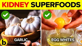 14 Superfoods That Are Great For Your Kidneys