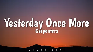 Yesterday Once More (LYRICS) by Carpenters ♪