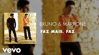 Bruno & Marrone - Faz Mais, Faz (Áudio Oficial)