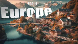 10 Amazing Places in Europe You Won’t Believe Exist