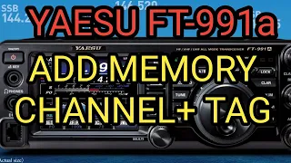 YAESU FT-991 Add Channel to Memory and Tag(Name)