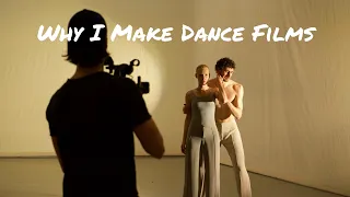 Why I make dance films