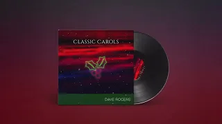 Classic Carols | Christmas Progressive/Deep House Mixtape | Dave Rogers Original Tracks