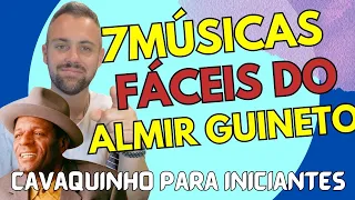 Aprenda 7 Músicas Fáceis de Almir Guineto no Cavaquinho #cavaquinhoparainiciantes  #cavacoiniciante