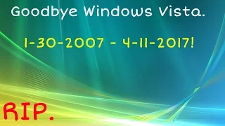 Goodbye Windows Vista.