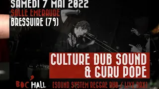 Culture Dub Sound System & Guru Pope @ Bressuire - Aftermovie - 07/05/2022 - © Culture Dub
