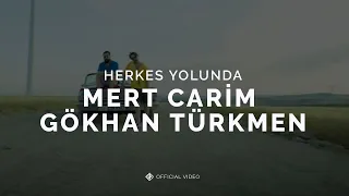 Herkes Yolunda [Official Video] - Mert Carim & Gökhan Türkmen #HerkesYolunda