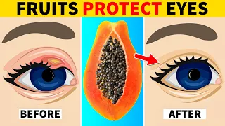 Top 7 Fruits That Protect Eyes and Repair Vision