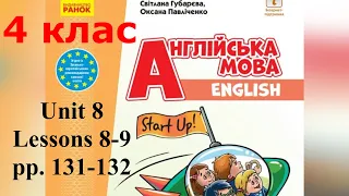 Start Up 4 Тема 8 Уроки 8-9 Back Home🏠&We are creative c.131-132✅ Відеоурок