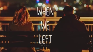 Before We Go | When We Left