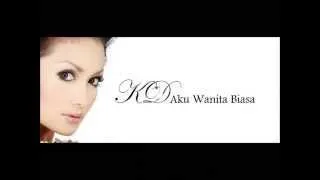 Kris Dayanti "Aku Wanita Biasa" (With Lyrics)