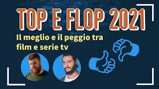 Le Classifiche - TOP & FLOP 2021!
