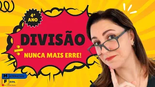 DIVISÃO DE NÚMEROS NATURAIS [NUNCA MAIS ERRE!] | Profª Glaucia