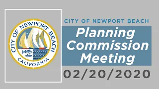 Newport Beach Planning Commission Meeting: February 20, 2020