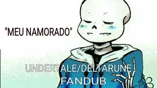 [FANDUB] "Meu namorado" - Undertale/Deltarune Comic [Dublado PT/BR]