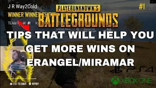 PUBG XBOX/PS4 TIPS HOW TO GET YOUR FIRST OR MORE WIN (CHICKEN DINNER) ON ERANGAL/MIRAMAR