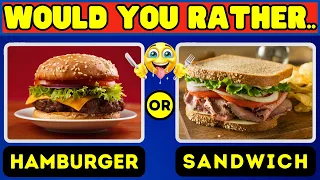 Would you Rather- Food and Drink Edition🥗🥘🥙 #wouldyourather #quiz #challenge