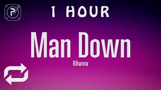 [1 HOUR 🕐 ] Rihanna - Man Down (Lyrics)