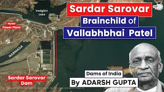 Sardar Sarovar Dam | Second Largest Concrete Dam of World | UPSC Mains GS3
