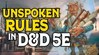 Unspoken Rules in D&D 5e