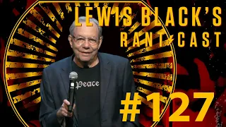 Lewis Black's Rantcast #127 - Fire Alarm Awooga Awooga
